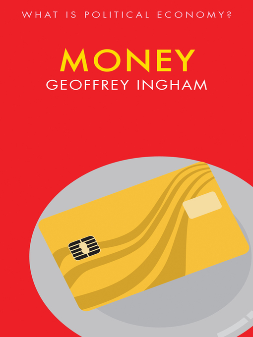 Title details for Money by Geoffrey Ingham - Available